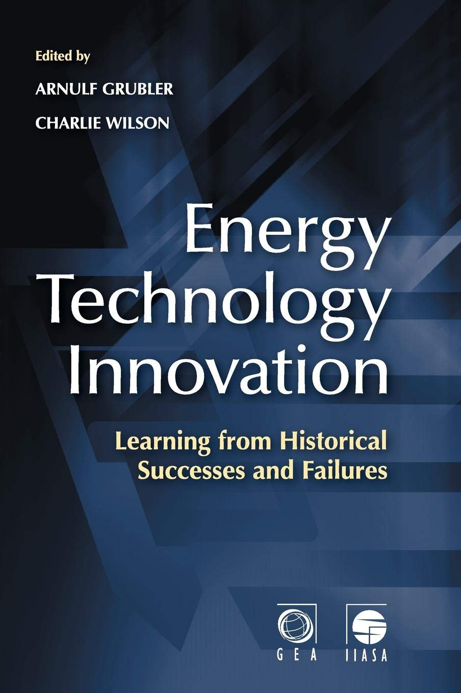 Energy Technology Innovation: Learning from Historical Successes and Failures,Used