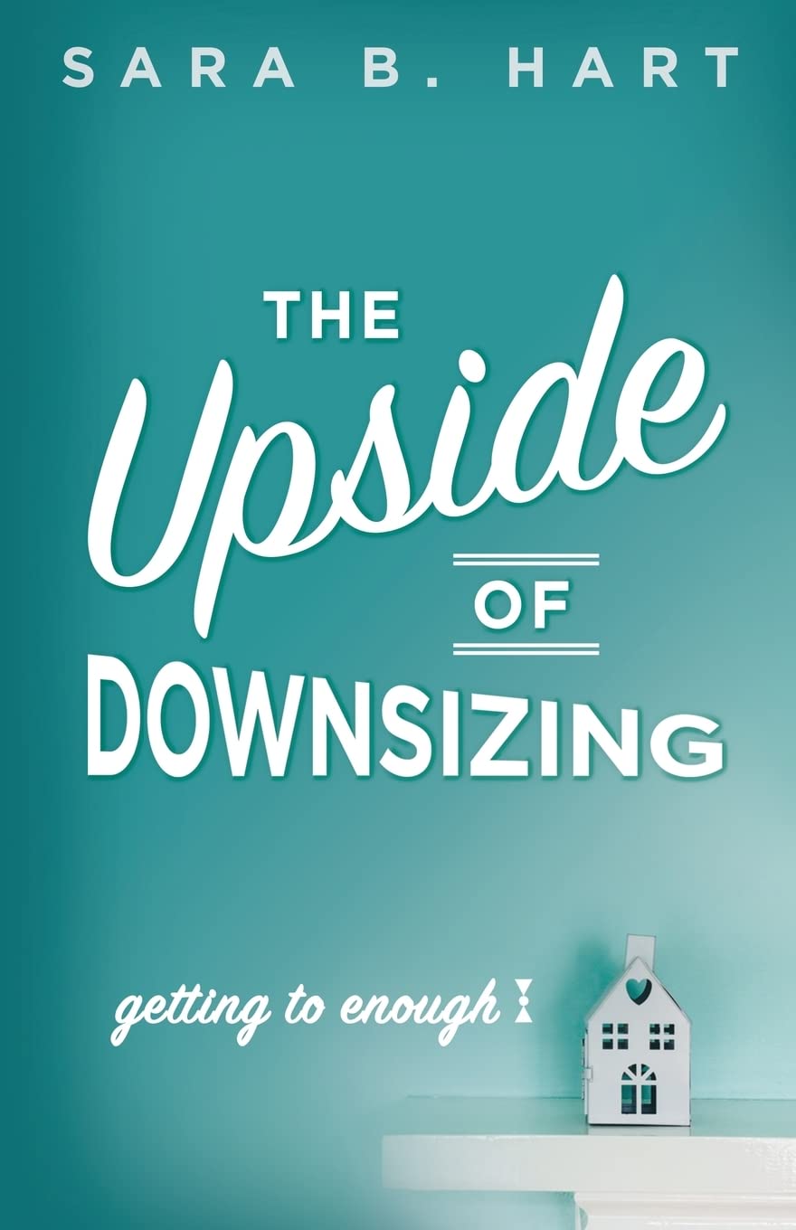 The Upside of Downsizing: Getting to Enough,Used