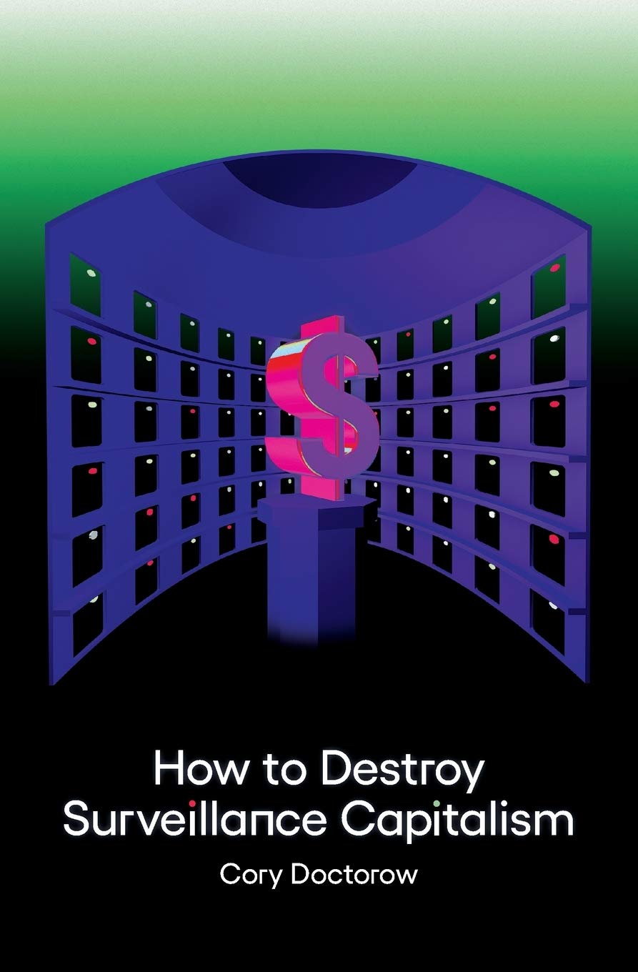 How to Destroy Surveillance Capitalism,Used