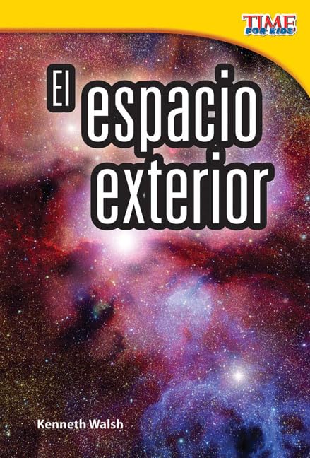Teacher Created Materials TIME For Kids Informational Text: El espacio exterior (Outer Space) Grade 2 Guided Reading Level,Used