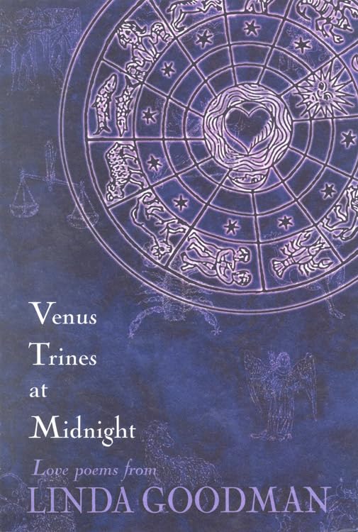 Venus Trines at Midnight: Love Poems from Linda Goodman,Used