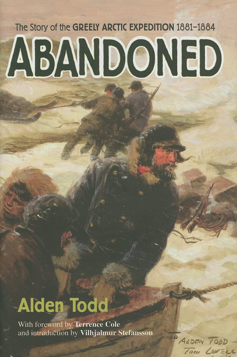 Abandoned: The Story of the Greely Arctic Expedition 18811884,Used