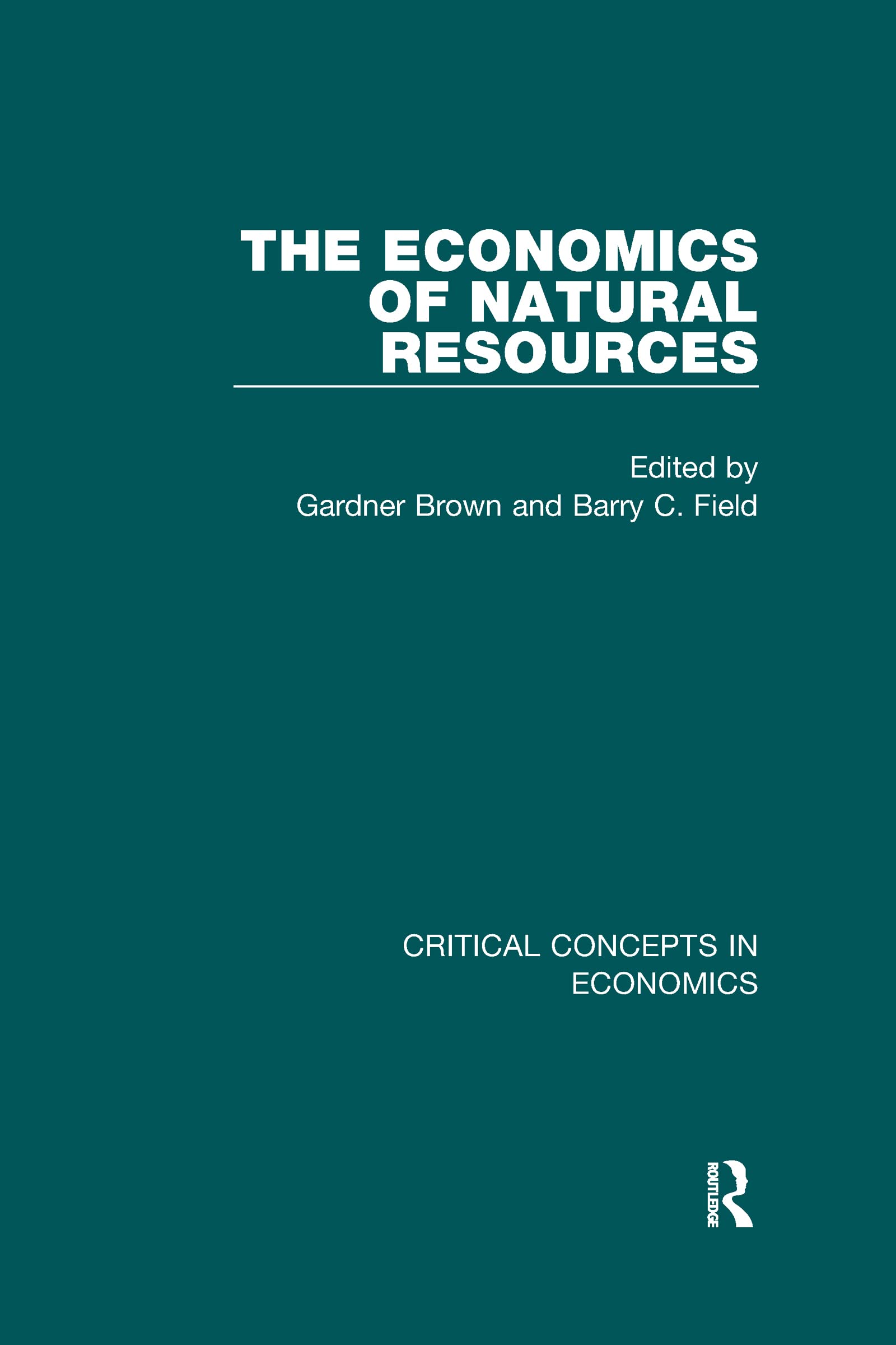 The Economics of Natural Resources (Critical Concepts in Economics),Used
