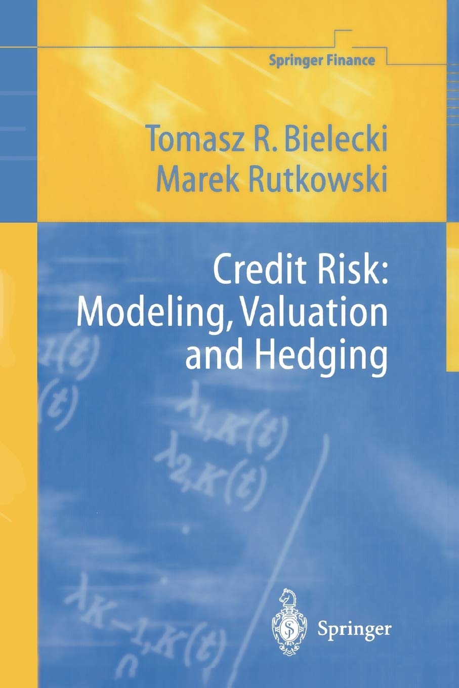Credit Risk: Modeling, Valuation and Hedging (Springer Finance),Used