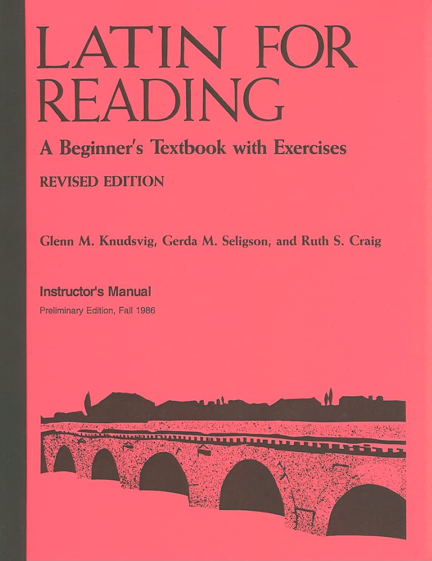 Latin for Reading: A Beginner's Textbook with Exercises (instructor's manual),Used