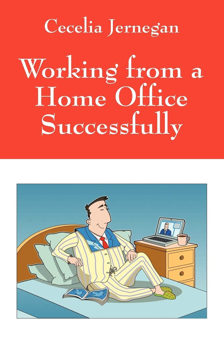 Working from a Home Office Successfully: Best Practice Tips,Used