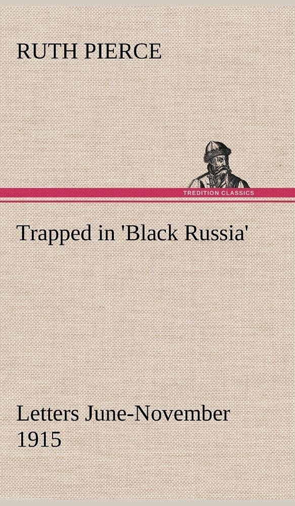 Trapped in 'Black Russia' Letters JuneNovember 1915,Used