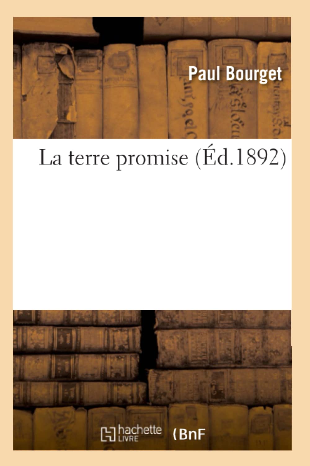 La Terre Promise (D.1892) (Litterature) (French Edition),New