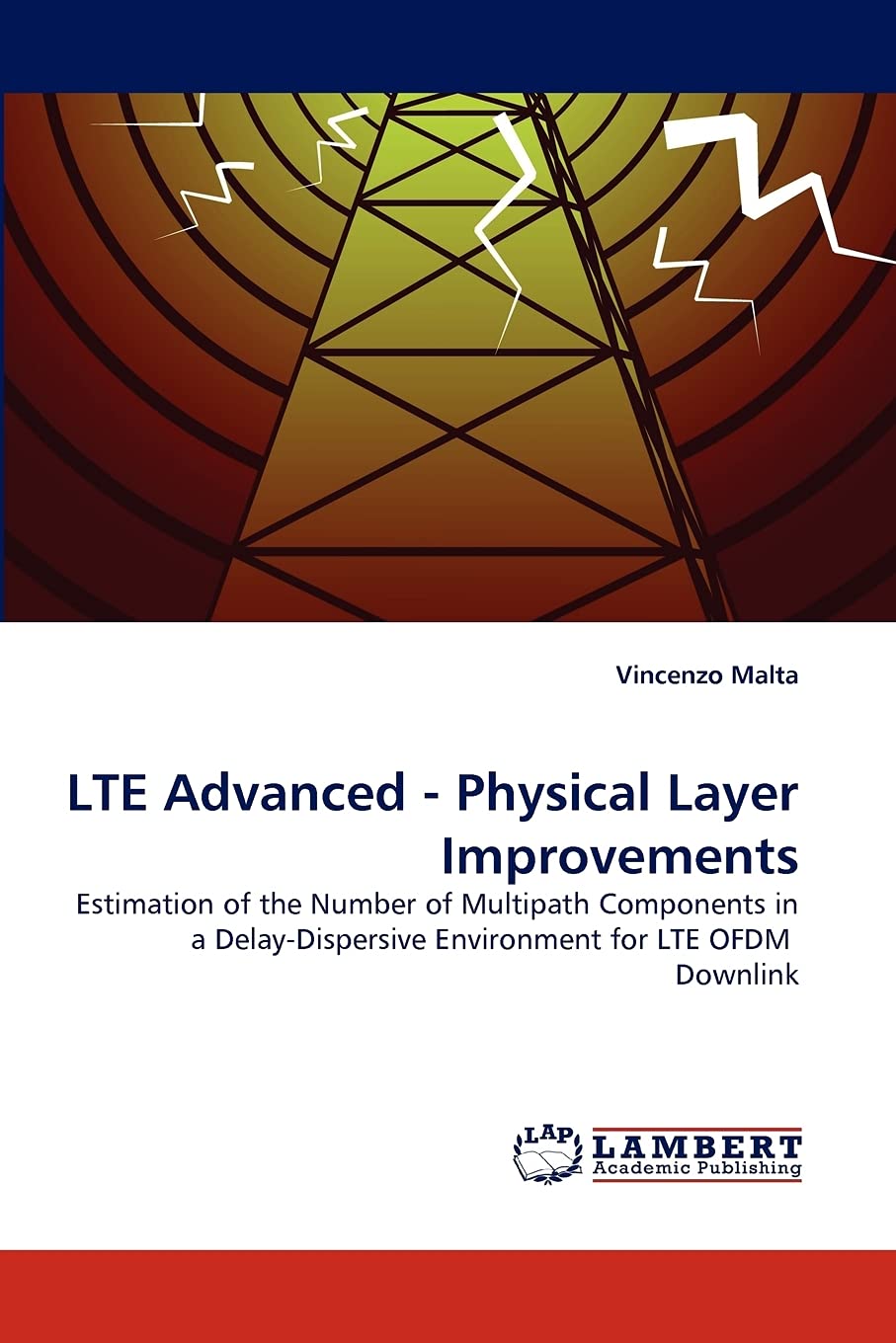 LTE Advanced  Physical Layer Improvements: Estimation of the Number of Multipath Components in a DelayDispersive Environment f,Used