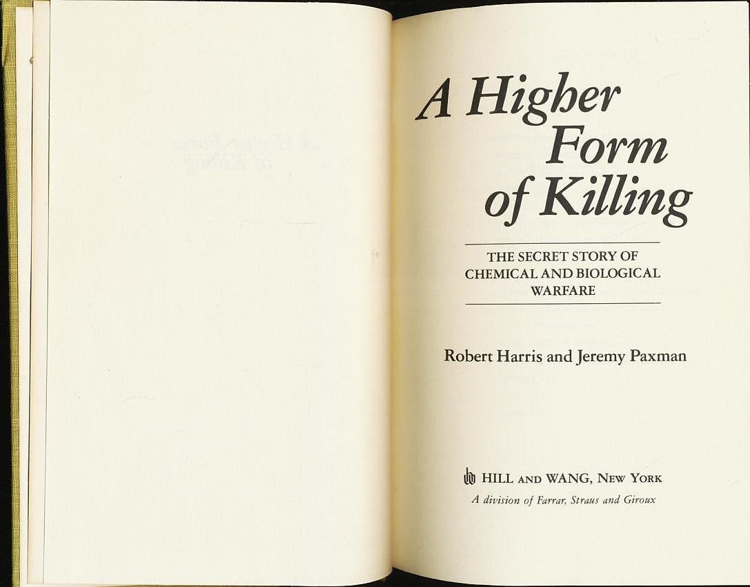 A Higher Form Of Killing: The Secret Story Of Gas And Germ Warfare,Used