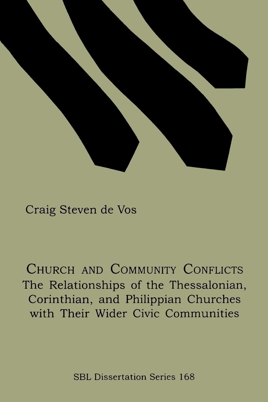 Church and Community Conflicts: The Relationships of the Thessalonian, Corinthian, and Philippian Churches with Their Wider Civi,Used