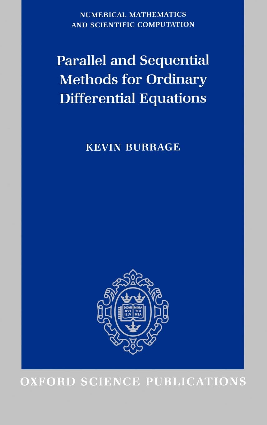 Parallel and Sequential Methods for Ordinary Differential Equations (Numerical Mathematics and Scientific Computation),Used