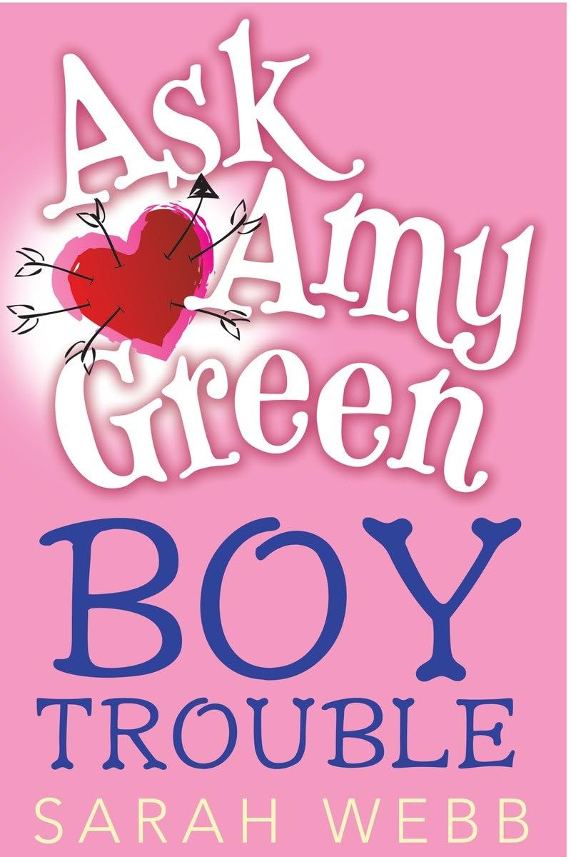 Ask Amy Green: Boy Trouble,Used