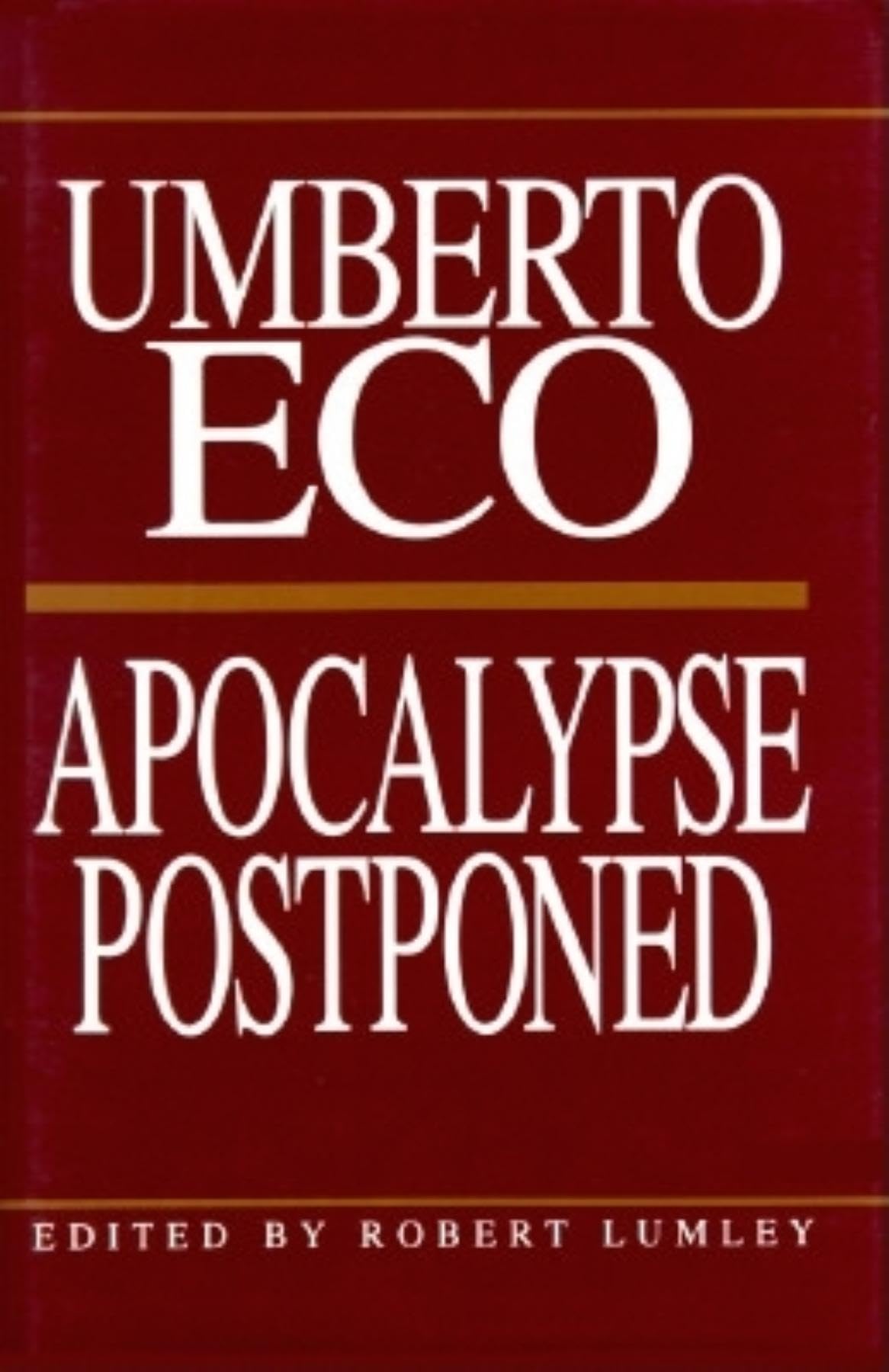 Apocalypse Postponed: Essays by Umberto Eco (Perspectives),New