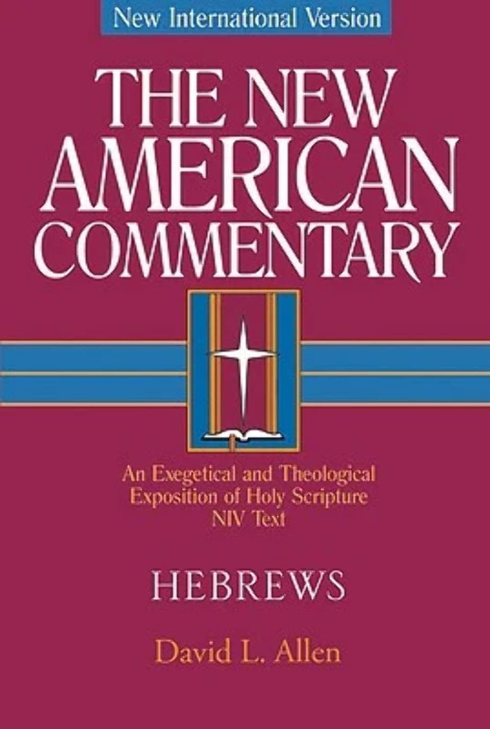 Hebrews: An Exegetical and Theological Exposition of Holy Scripture (Volume 35) (The New American Commentary),Used