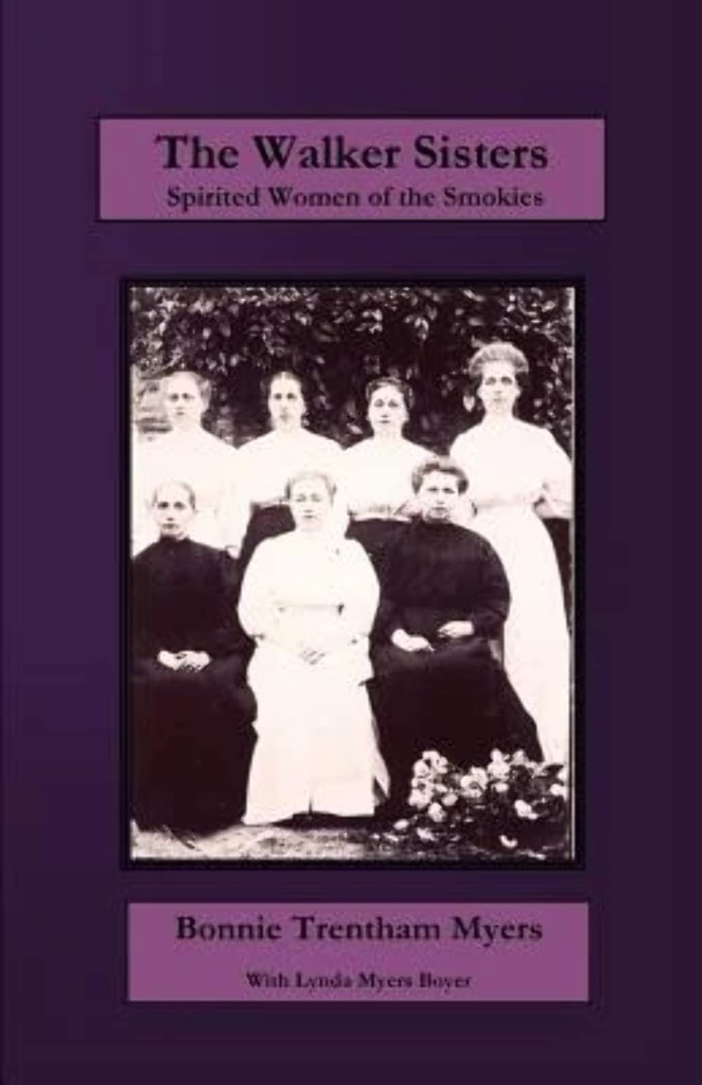 The Walker Sisters: Spirited Women Of The Smokies