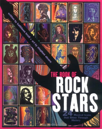 The Book Of Rock Stars: 24 Musical Icons That Shine Through History,New