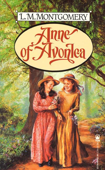 Anne of Avonlea (Tor Classics),Used