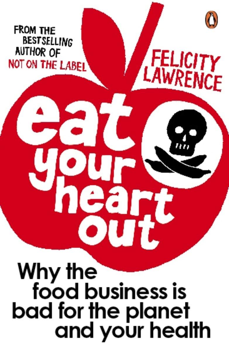 Eat Your Heart Out: Who Really Decided What Ends Up On Your Plate,New