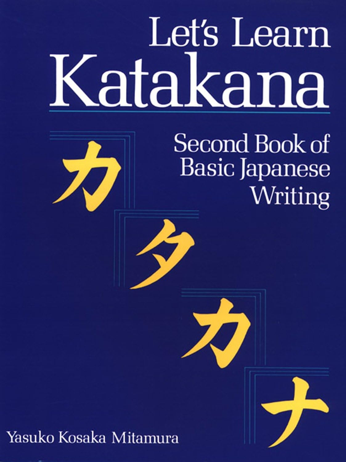 Let's Learn Katakana: Second Book of Basic Japanese Writing,Used