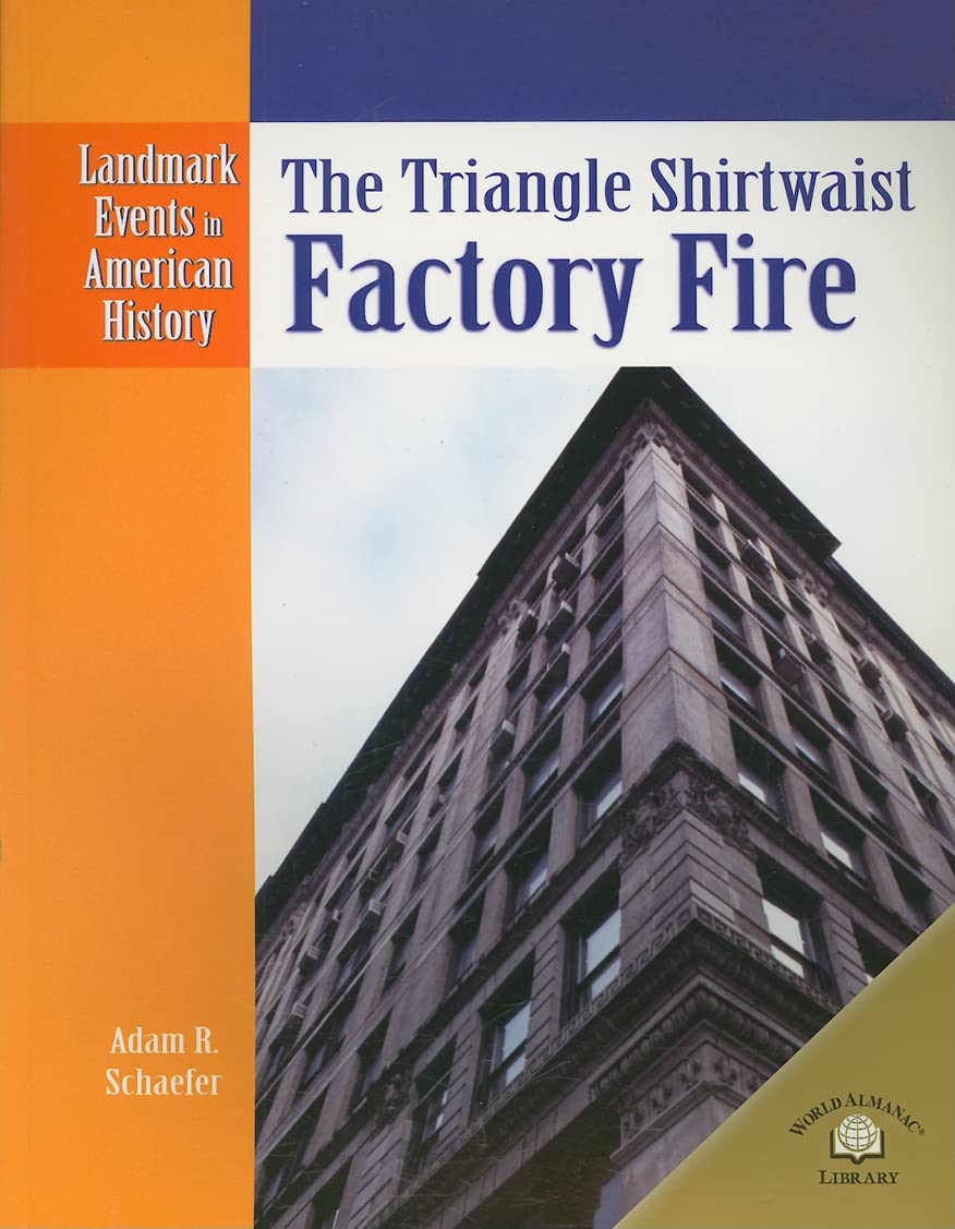 The Triangle Shirtwaist Factory Fire (Landmark Events in American History),Used