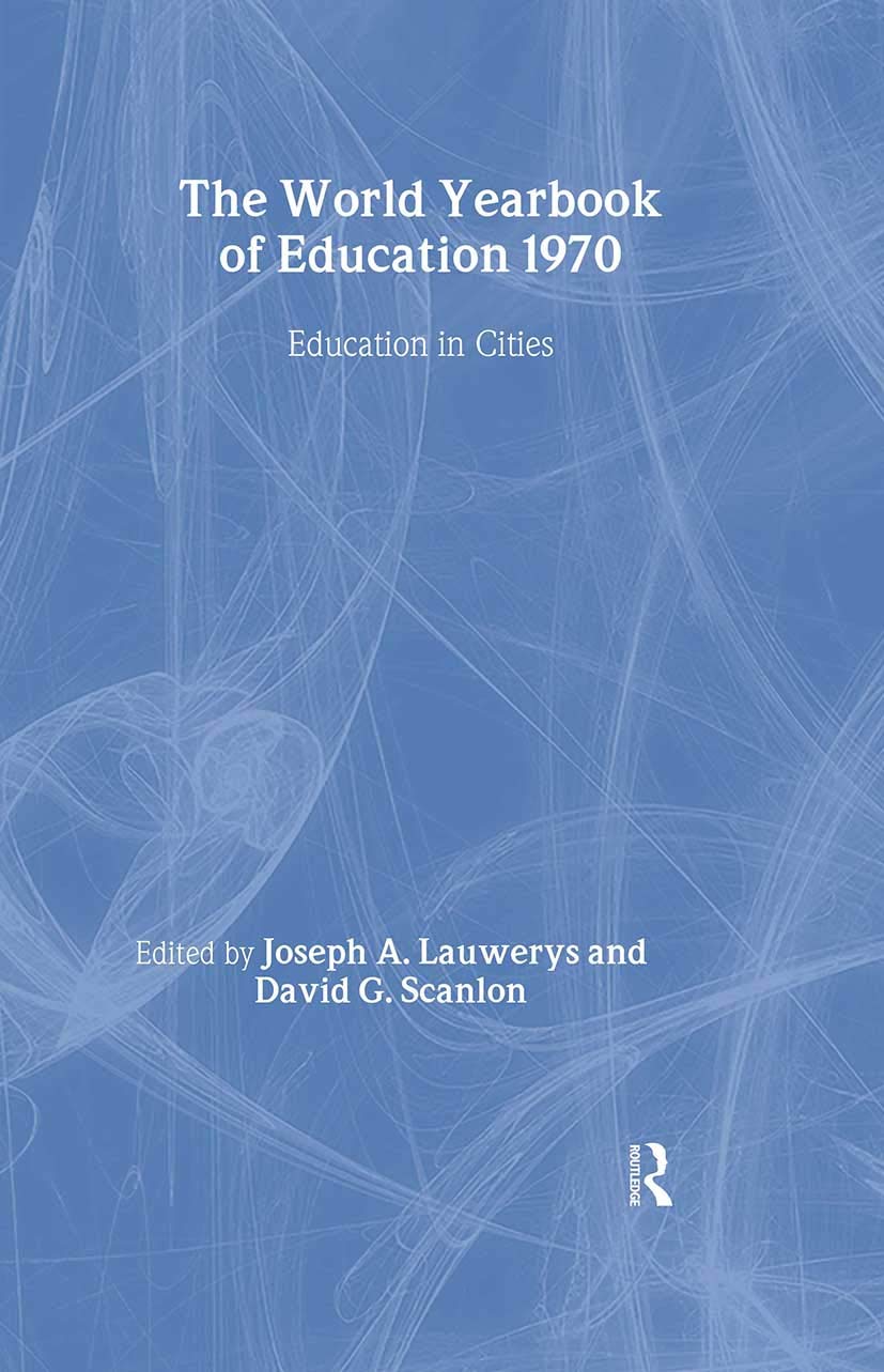 World Yearbook Of Education 1970: Education In Cities