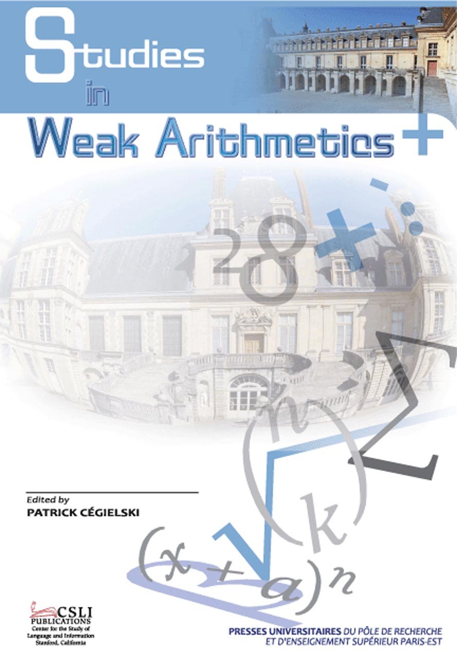 Studies in Weak Arithmetics, Volume 1 (Volume 1) (Lecture Notes),Used