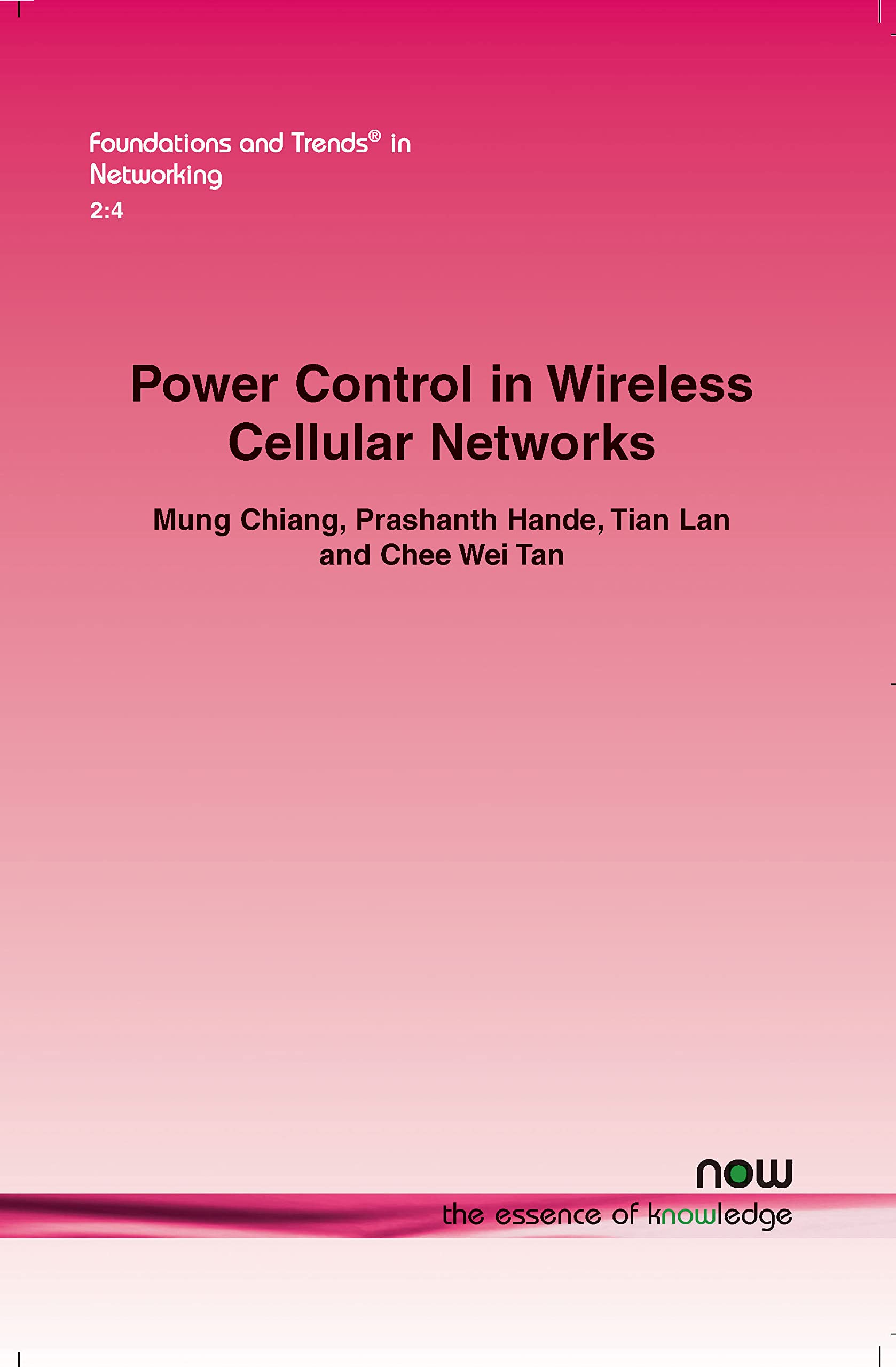 Power Control In Wireless Cellular Networks (Foundations And Trends(R) In Networking),Used