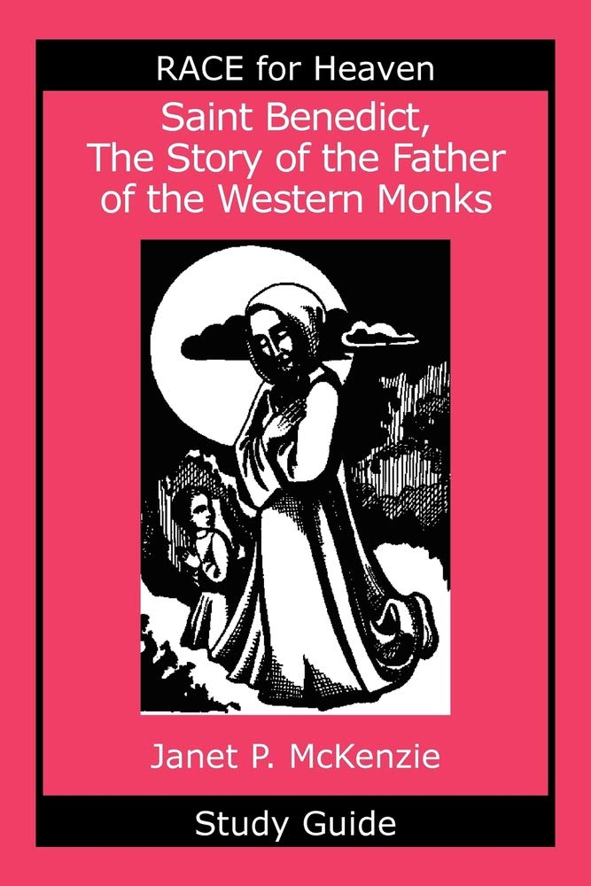 Saint Benedict, the Story of the Father of the Western Monks Study Guide,Used