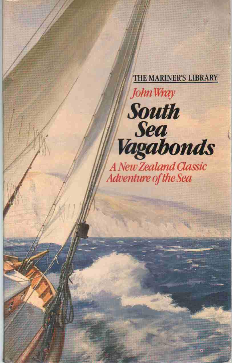 South Sea Vagabonds: A New Zealand Classic Adventure Of The Sea The Mariner'S Library