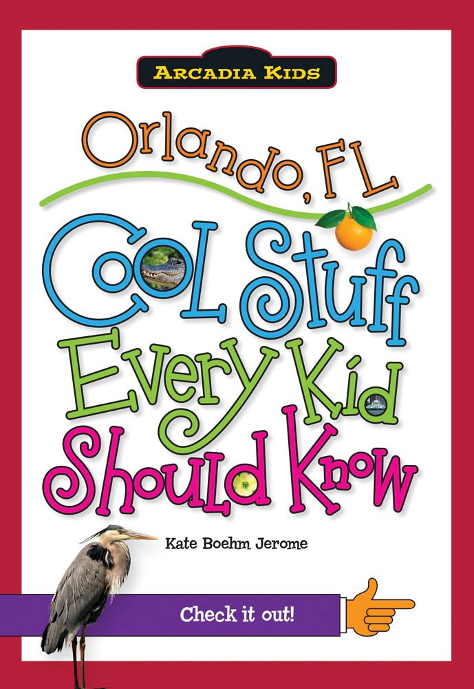 Orlando, FL:: Cool Stuff Every Kid Should Know (Arcadia Kids),Used
