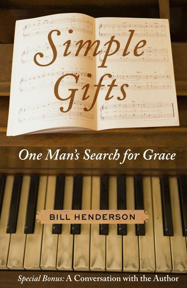 Simple Gifts: One Man's Search for Grace,Used