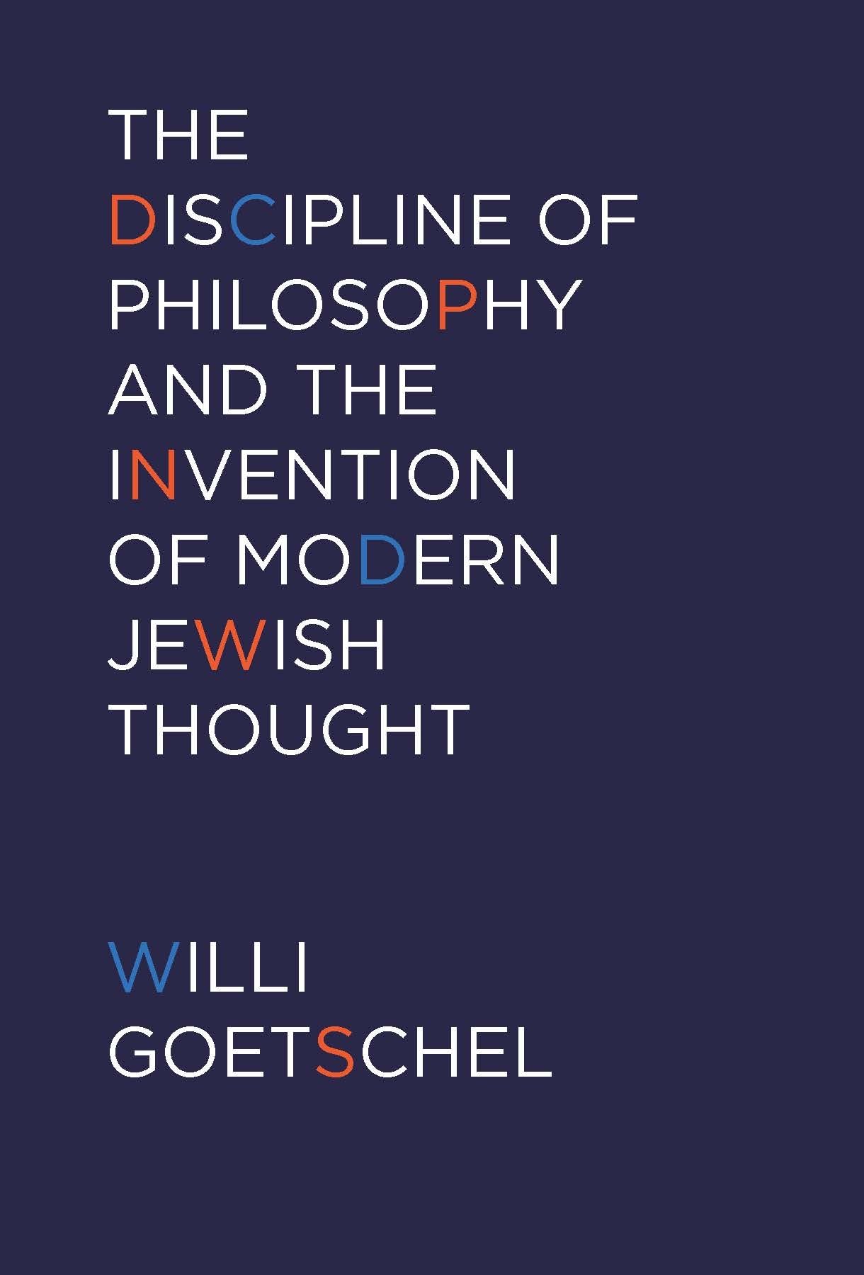 The Discipline of Philosophy and the Invention of Modern Jewish Thought,Used