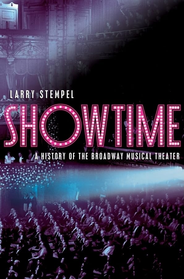 Showtime: A History Of The Broadway Musical Theater,Used
