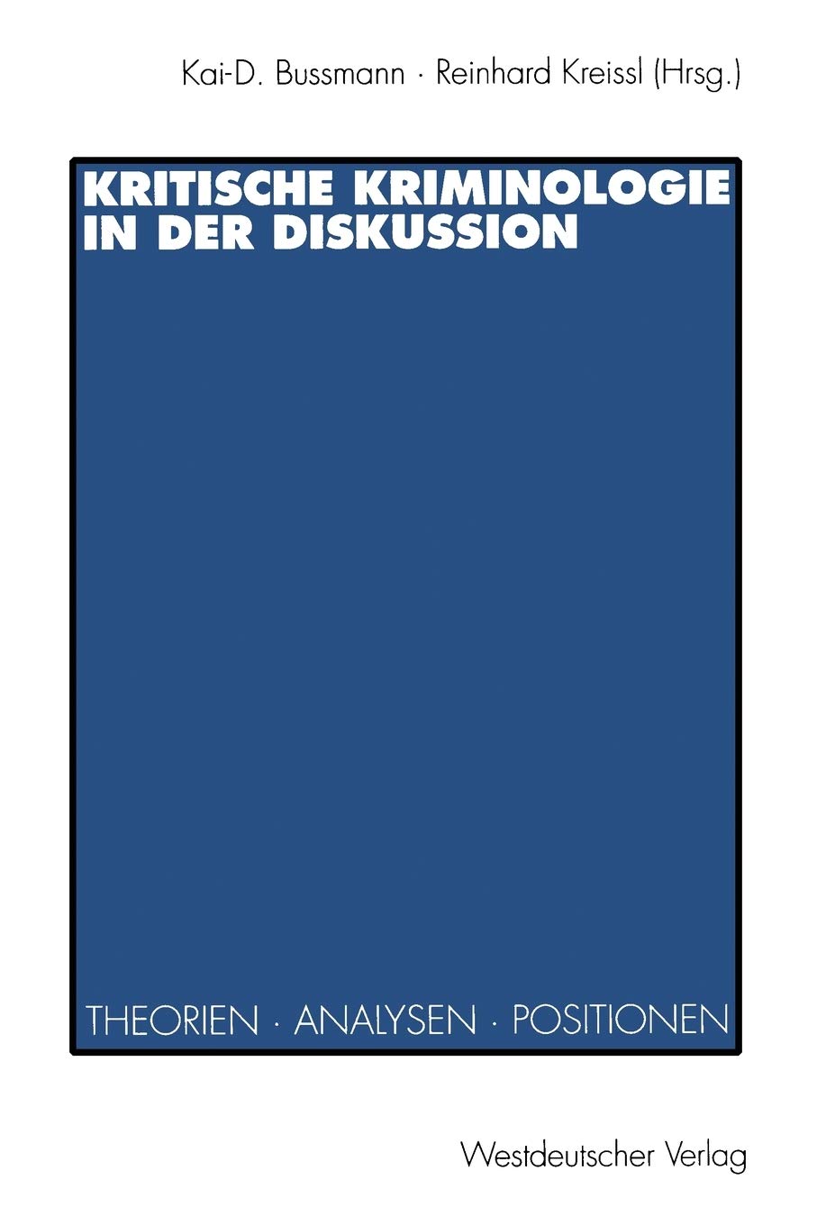 Kritische Kriminologie In Der Diskussion: Theorien, Analysen, Positionen (German Edition),Used