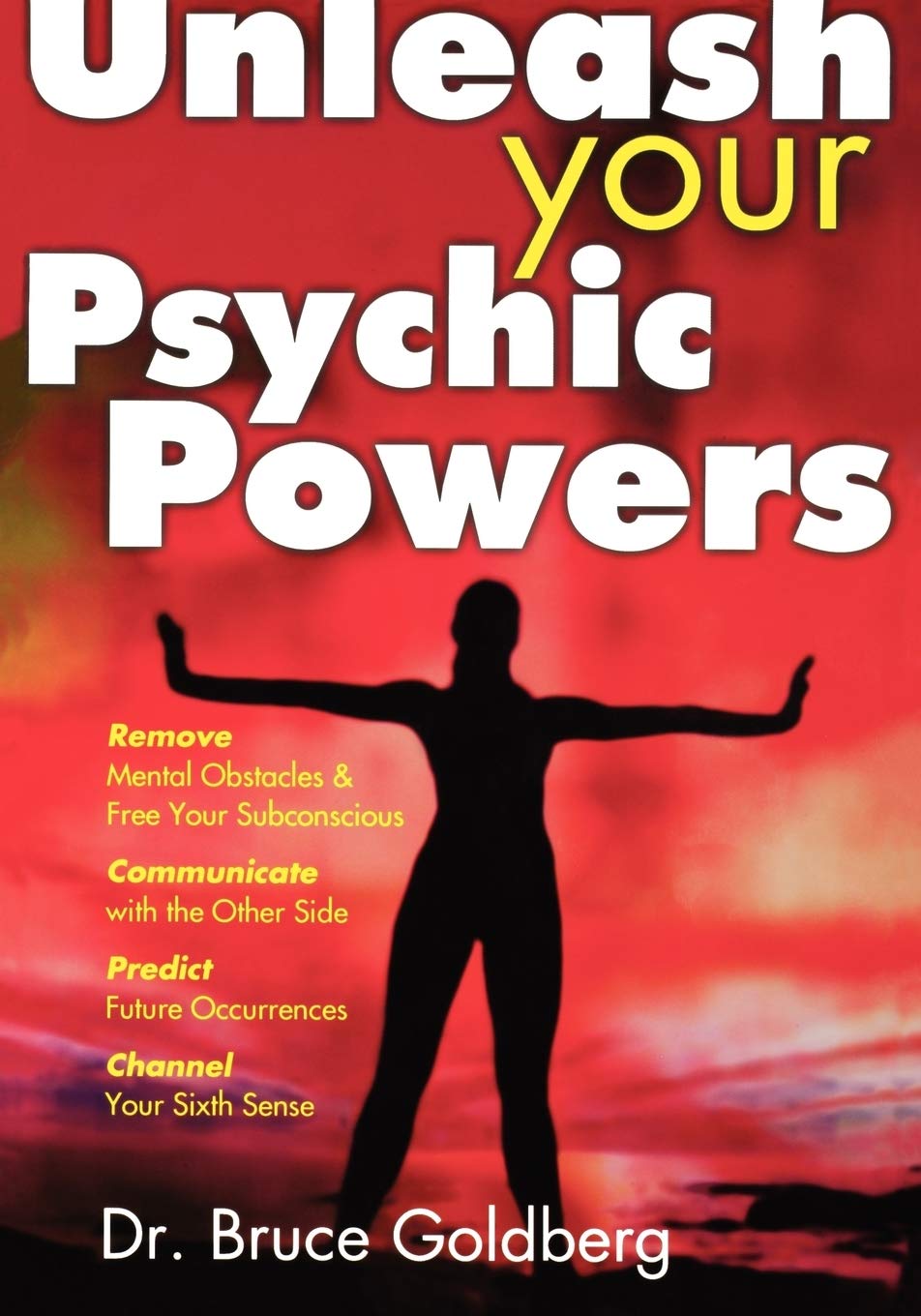 Unleash Your Psychic Powers,New