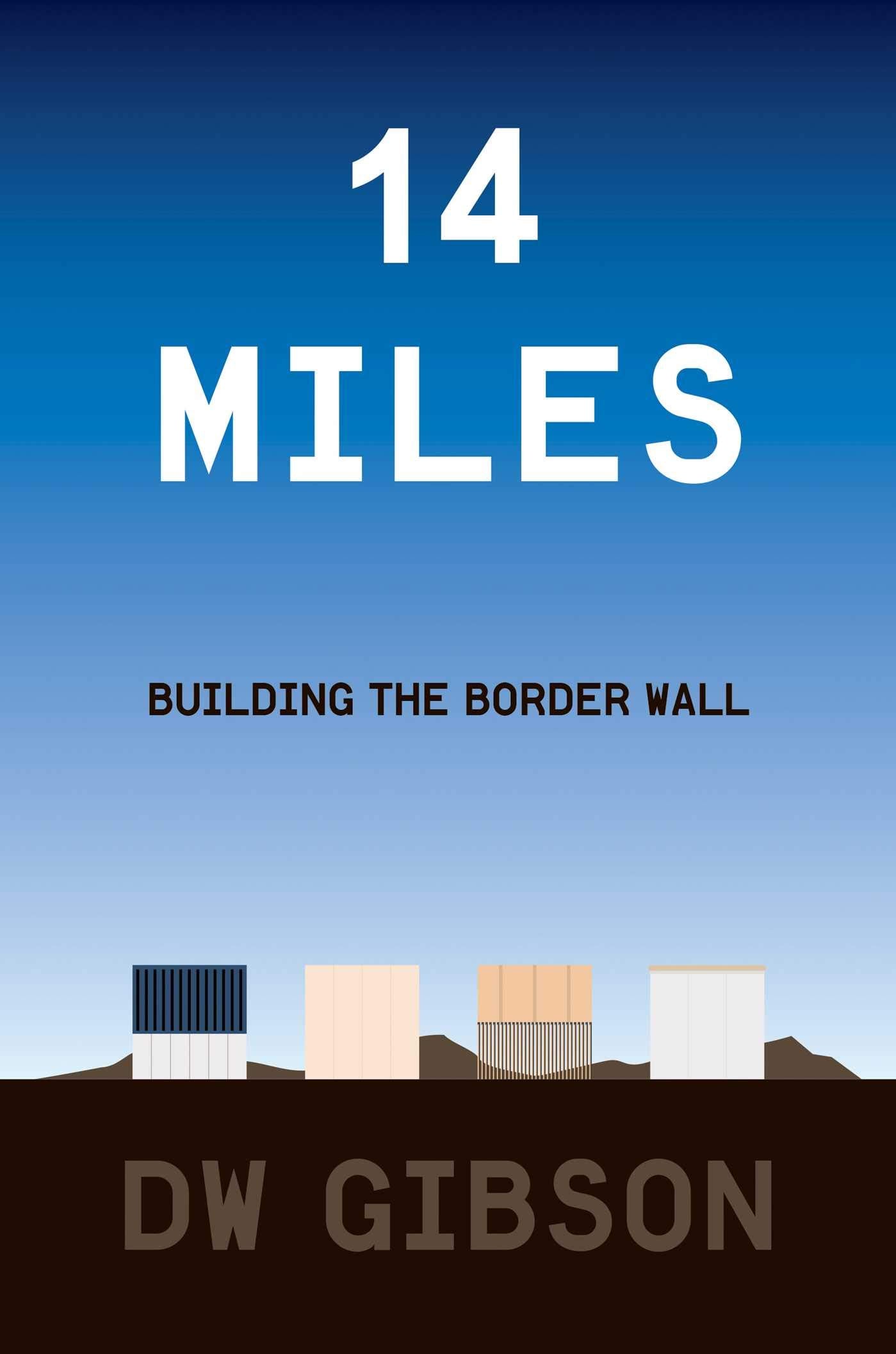 14 Miles: Building the Border Wall,Used