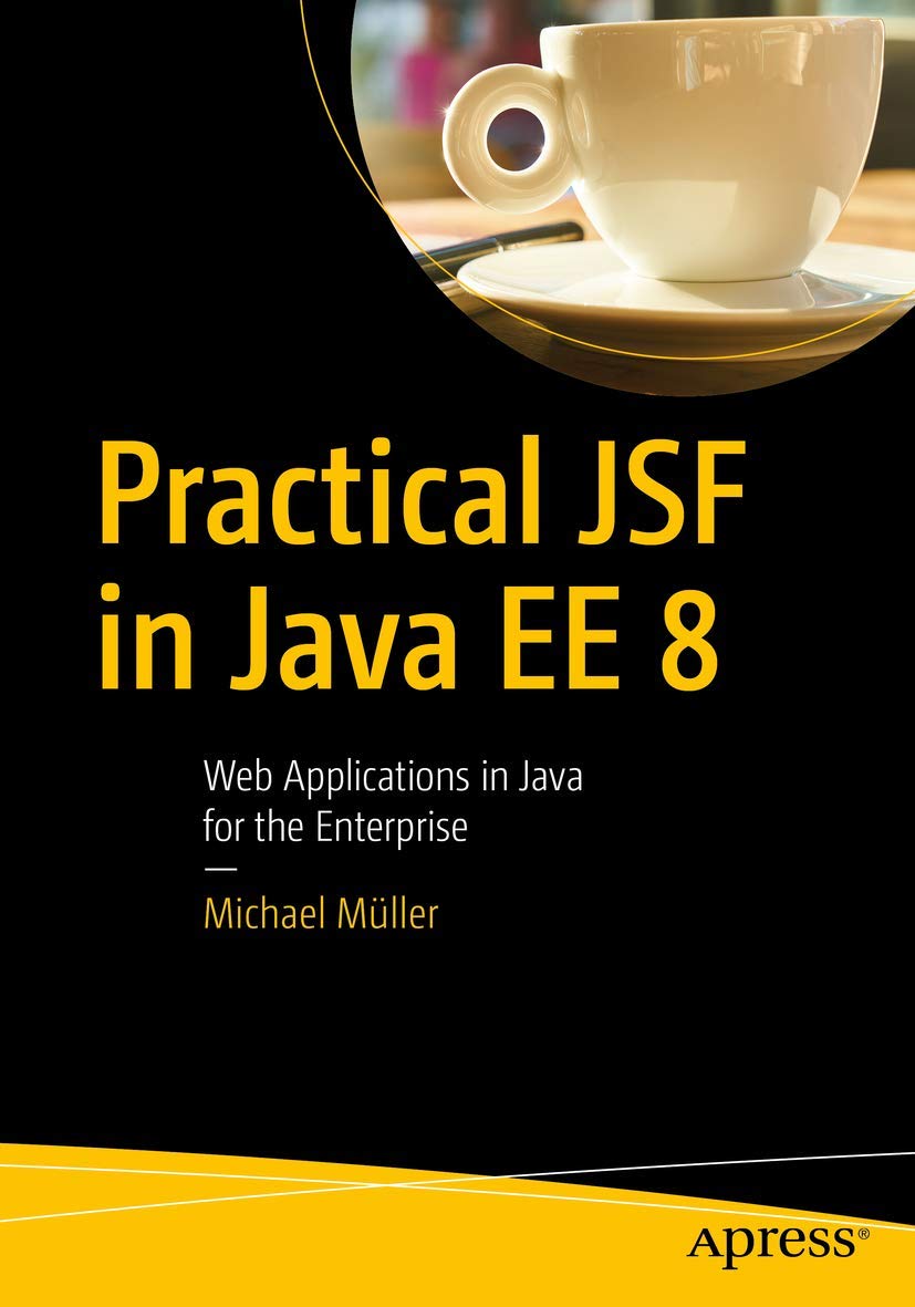 Practical JSF in Java EE 8: Web Applications in Java for the Enterprise,Used