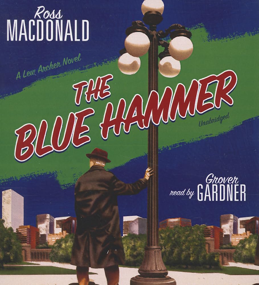 The Blue Hammer: A Lew Archer Novel (Lew Archer Novels (Audio)),New