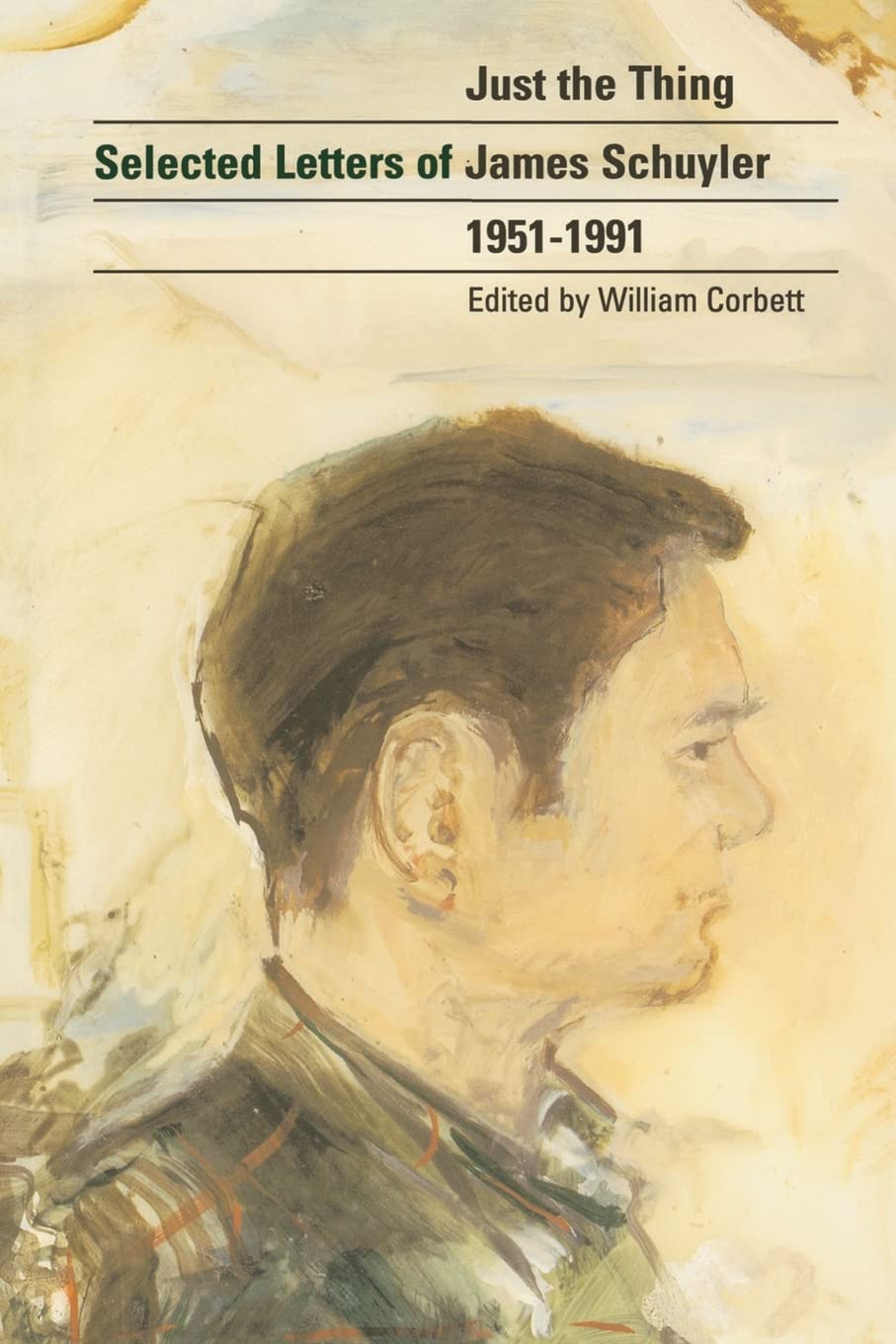 Just The Thing: Selected Letters Of James Schuyler,Used