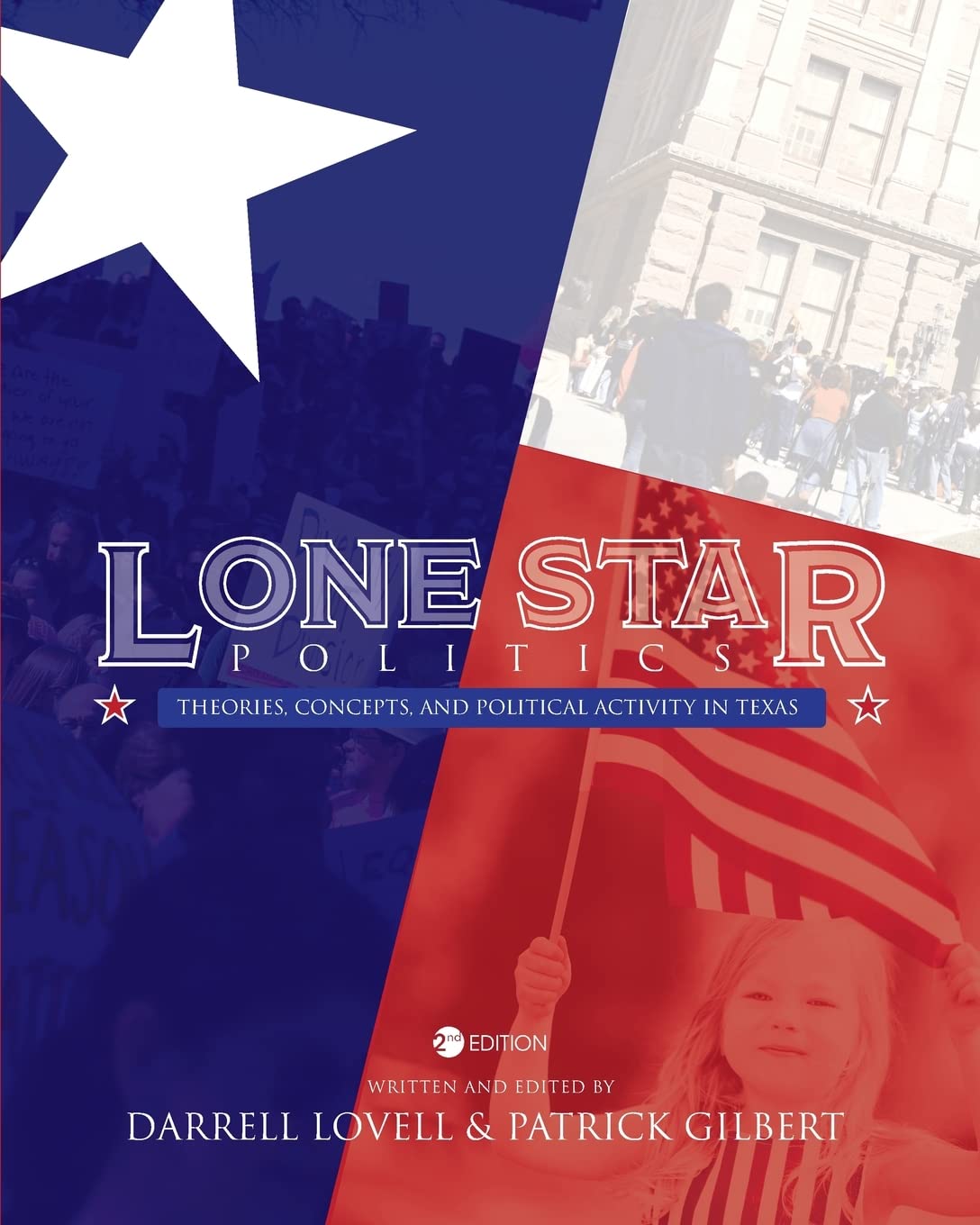 Lone Star Politics: Theories, Concepts, and Political Activity in Texas,Used