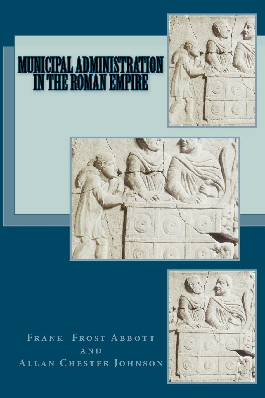 Municipal Administration In The Roman Empire,Used