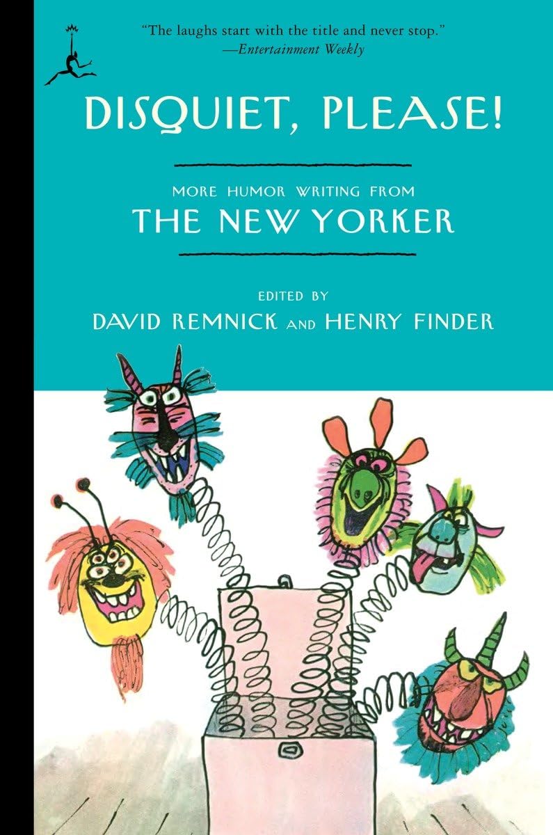Disquiet, Please!: More Humor Writing From The New Yorker (Modern Library (Paperback)),New