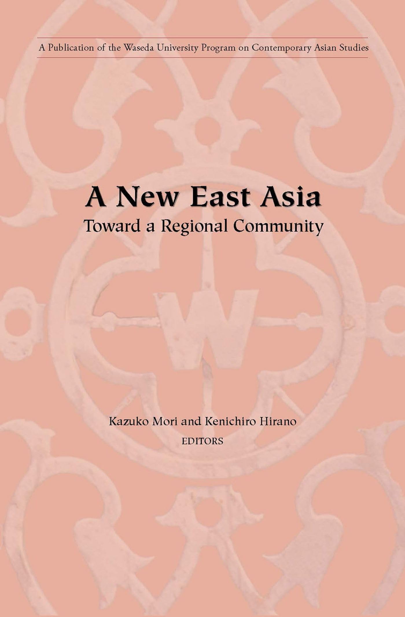 A New East Asia: Toward A Regional Community,Used