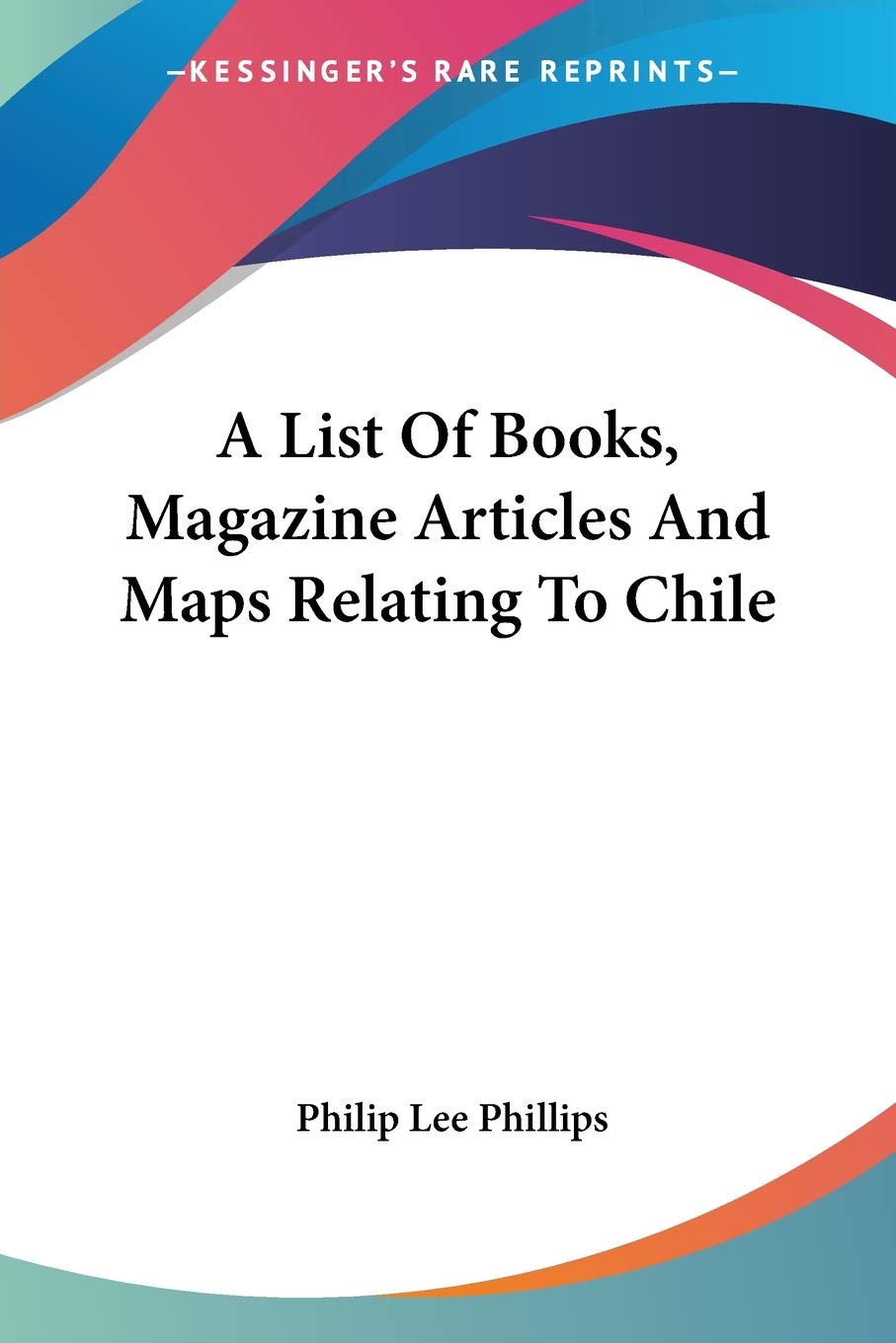 A List Of Books, Magazine Articles And Maps Relating To Chile,Used