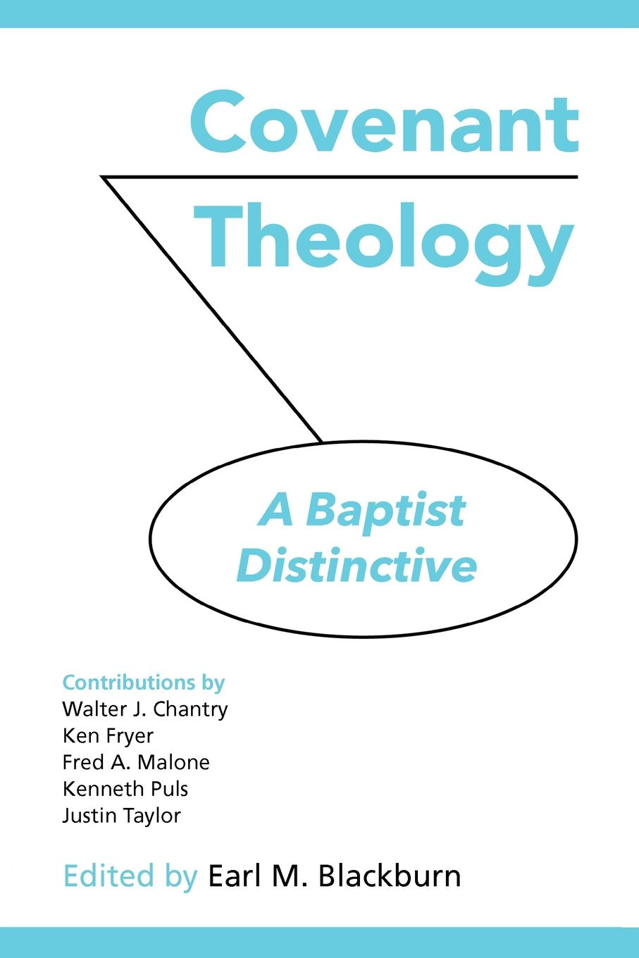 Covenant Theology: A Baptist Distinctive,Used