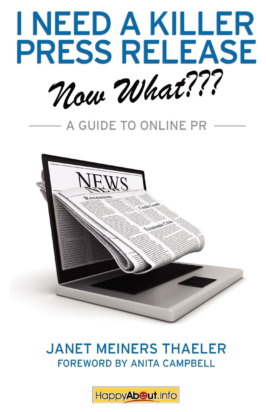 I Need a Killer Press ReleaseNow What: A Guide to Online PR,Used
