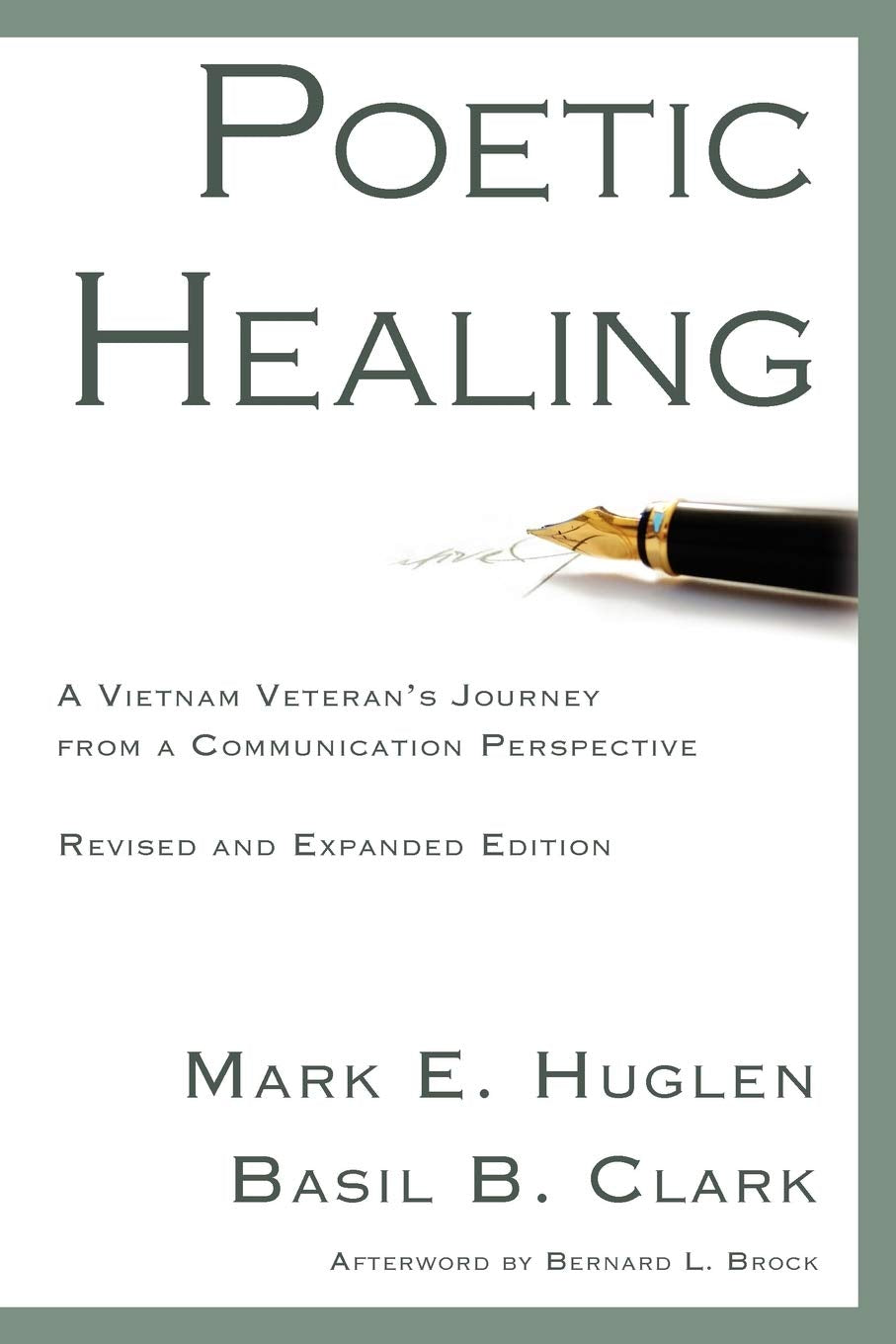 Poetic Healing: A Vietnam Veteran's Journey from a Communication Perspective, Revised and Expanded Edition,Used