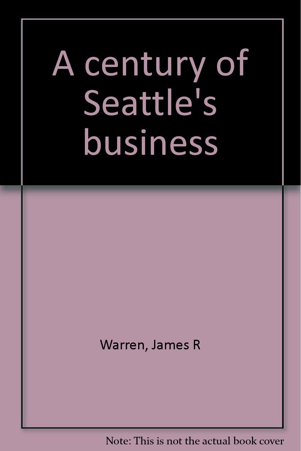 A century of Seattle's business,Used