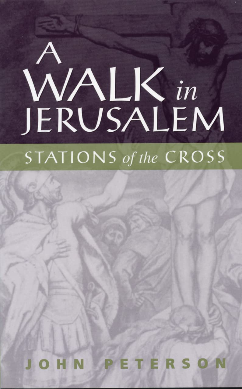 A Walk In Jerusalem: Stations Of The Cross,New